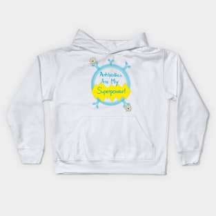 Antibodies are my Superpower Kids Hoodie